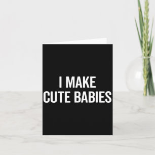 Tarjeta Chiste Hago Bebés Lindos Nueva Mamá Papá Chiste
