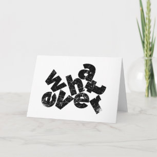 Tarjeta Chistoso lo que sea Sarcástico argot Sassy lo que 