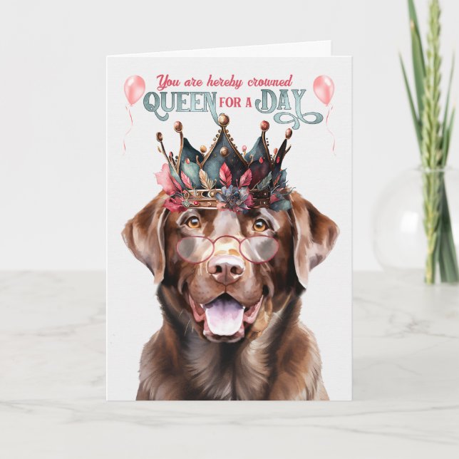 Tarjeta Chocolate Lab Reina de perro por un día divertido  (Anverso)