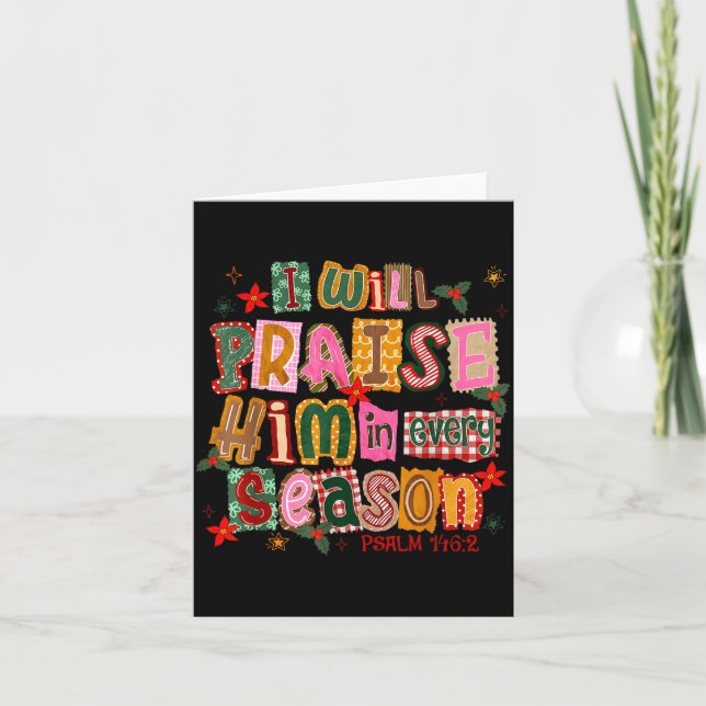 Tarjeta Christian Christmas I Will Praise Him In Every Sea (Anverso)