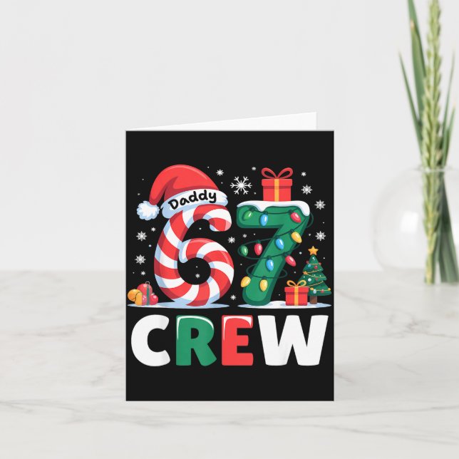 Tarjeta Christmas 67 Crew Daddy 6-7 Funny Matching Candy H (Anverso)