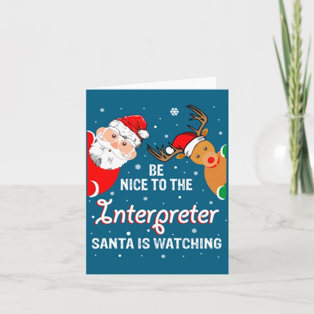 Tarjeta Christmas Be Nice To The Interpreter Santa Long Sl (Anverso)