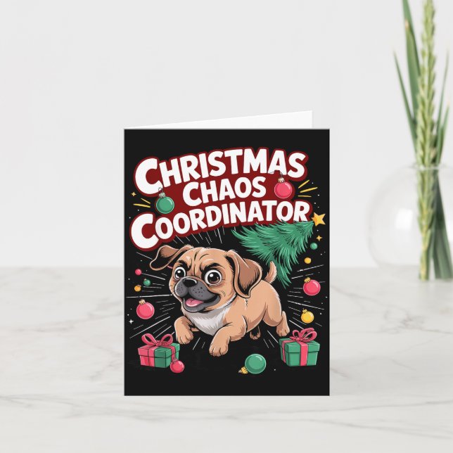 Tarjeta Christmas Chaos Coordinator Xmas Puppy Funny Puggl (Anverso)