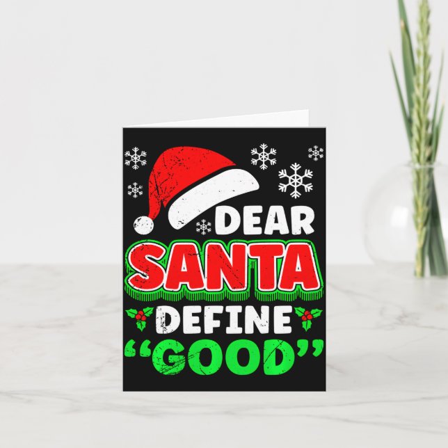 Tarjeta Christmas Costume Dear Santa Define Good Funny  (Anverso)