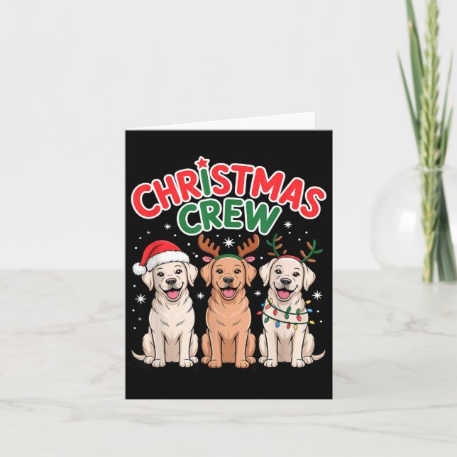 Tarjeta Christmas Crew Xmas Puppy Funny Christmas Labrador (Anverso)