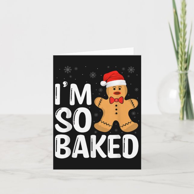 Tarjeta Christmas Gingerbread I' M So Baked Funny Xmas  (Anverso)