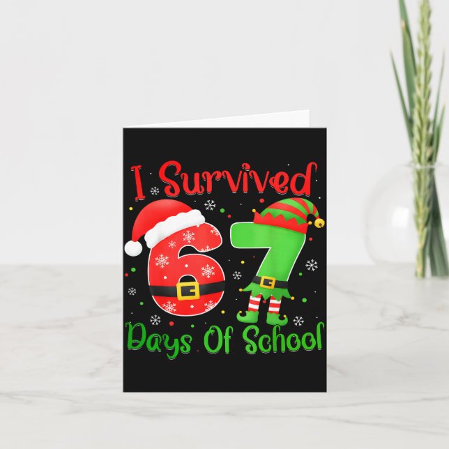 Tarjeta Christmas I Survived 67 Days Of School Funny Six S (Anverso)