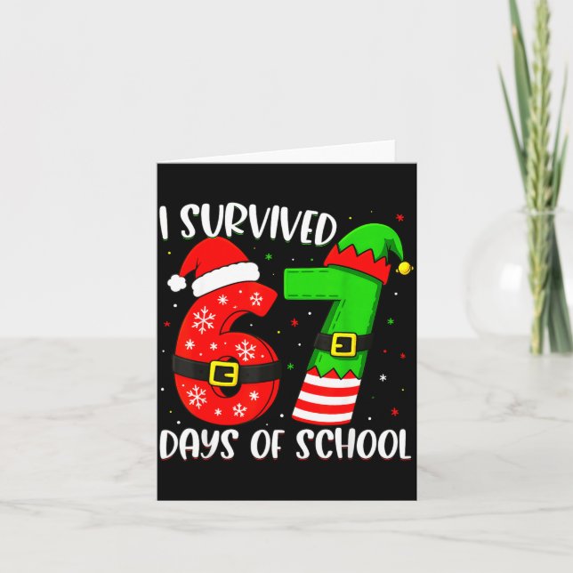 Tarjeta Christmas I Survived 67 Days Of School Funny Six S (Anverso)