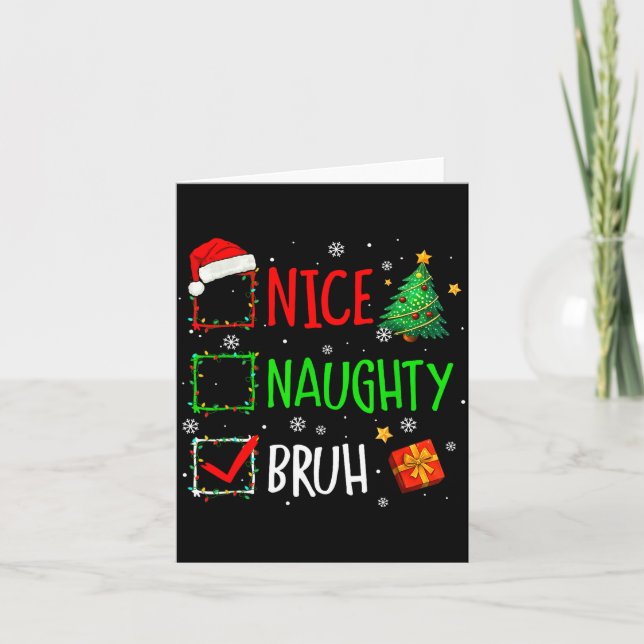 Tarjeta Christmas Nice Naughty Bruh Funny Xmas List Women  (Anverso)
