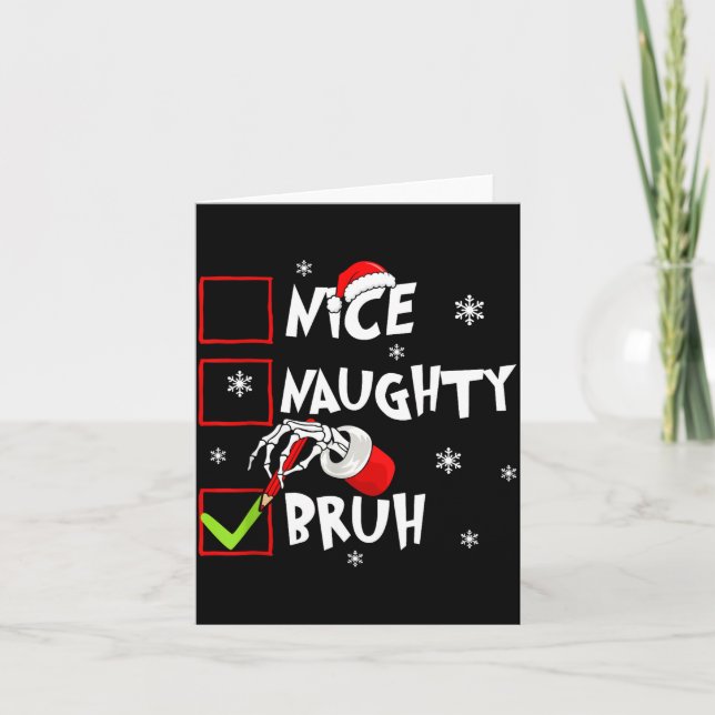 Tarjeta Christmas Nice Naughty Bruh Funny Xmas List Women  (Anverso)