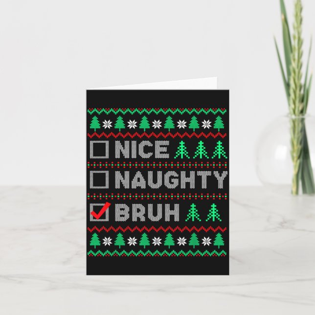 Tarjeta Christmas Nice Naughty Bruh Funny Xmas List Women  (Anverso)