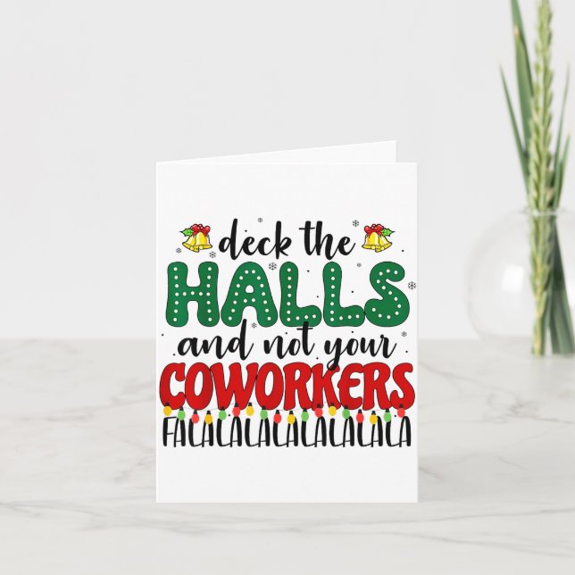 Tarjeta Christmas Work Deck The Halls Not Your Co-worker  (Anverso)
