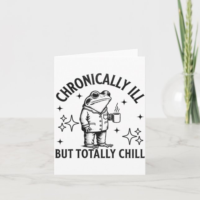 Tarjeta Chronically Ill Funny Frog Chronic Pain &amp; Illn (Anverso)