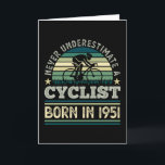Tarjeta Ciclista nacido en 1951 70º cumpleaños Gift Cyclin<br><div class="desc">Nunca subestimes a un ciclista que nació en 1951. Para los ciclistas amantes de la bicicleta,  el ciclismo,  la bicicleta y el ciclismo de montaña. Gracioso cumpleaños 70,  Día del Padre o Regalo de Navidades para hombres,  mujeres.</div>