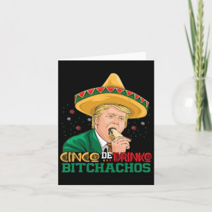 Tarjeta Cinco De Drinko Achos Trump Funny Cinco De Mayo Me