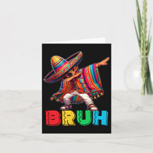 Tarjeta Cinco De Mayo Bruh Dabbing Niño Mexicano Poncho Ni