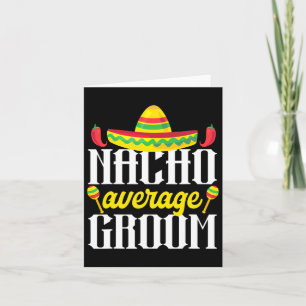 Tarjeta Cinco De Mayo Nacho Media Groom Bachelor Mexicano