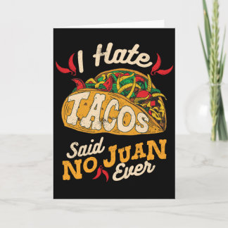 Tarjeta Cinco De Mayo que odio el Tacos no dijo a ningún