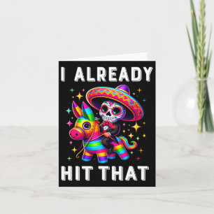 Tarjeta Cinco Vestidos De Mayo Ya Golpeé Esa Pinata 1