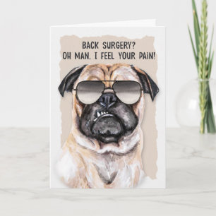 Tarjeta Cirugía de espalda Graciosa Perro Pug Se Bien Tarj