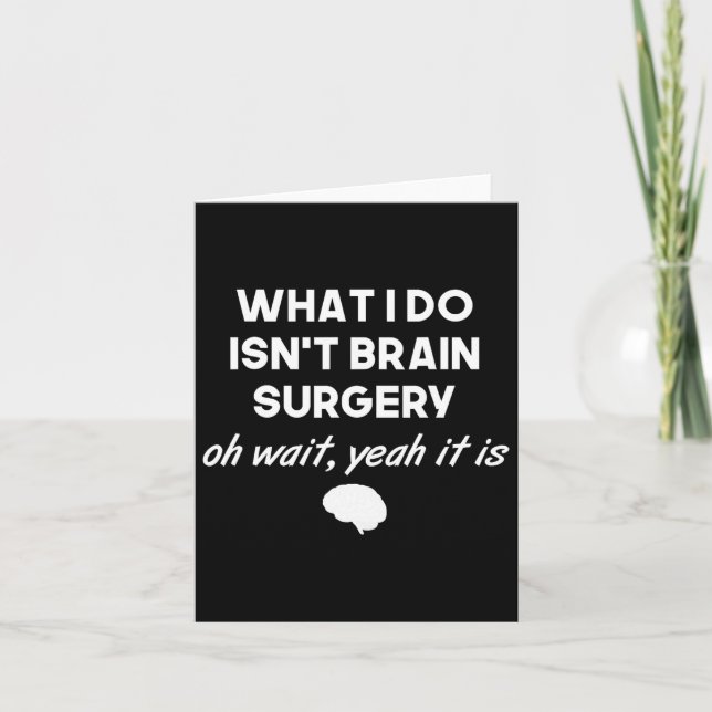 Tarjeta Cirujano cerebral gracioso Neurocirujano Regalo de (Anverso)