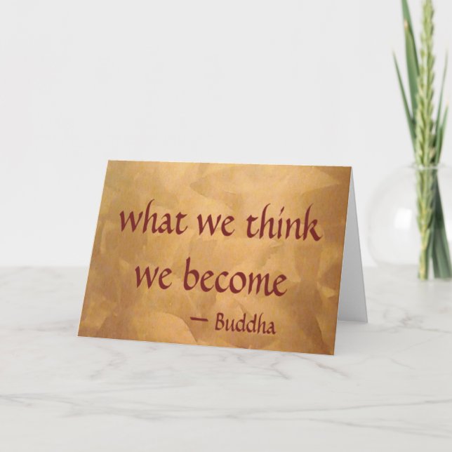 Tarjeta Cita de Buda; Lo que creemos que nos convertimos (Anverso)