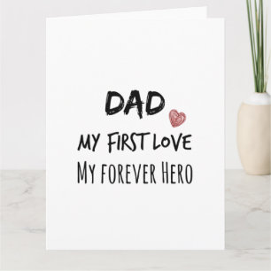 Tarjeta Cita de papá: Mi primer amor, mi eterno héroe