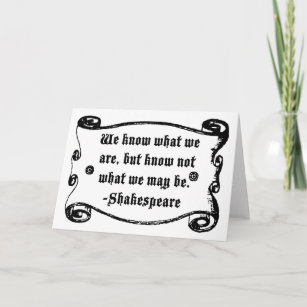 Tarjeta Cita de Shakespeare, sepan lo que somos