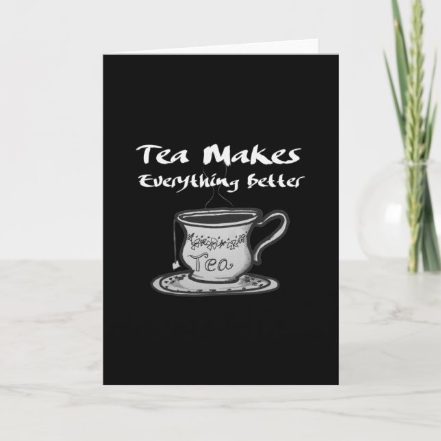 Tarjeta Cita de Tea Lover - El té lo hace todo mejor (Anverso)