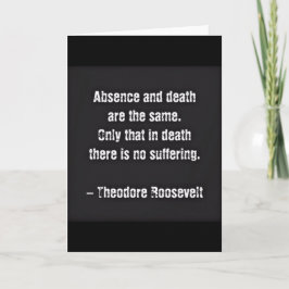 Tarjeta Cita De Teddy Roosevelt - Ausencia Y Muerte