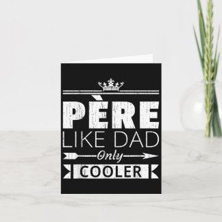 Tarjeta Cita del Día de Padres de Pere Cooler Funny French