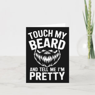 Tarjeta Cita Divertida de Barba Toca Mi Barba y Dile que S