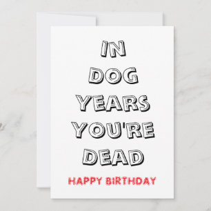 Tarjeta Cita divertida de cumpleaños 'Años de perro estás
