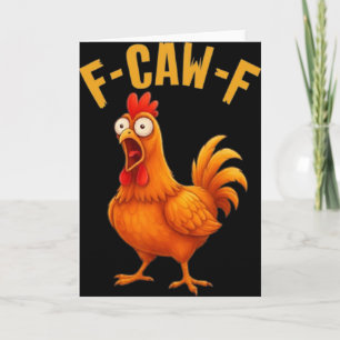 Tarjeta Cita divertida de humor de pollo F-caw-f Meme de g