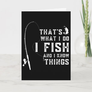 Tarjeta Cita Divertida de Pescado Eso Es Lo Que Hago Y Sé