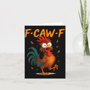 Tarjeta Cita divertida de pollo F-caw-f Kaw Meme F Caw F H