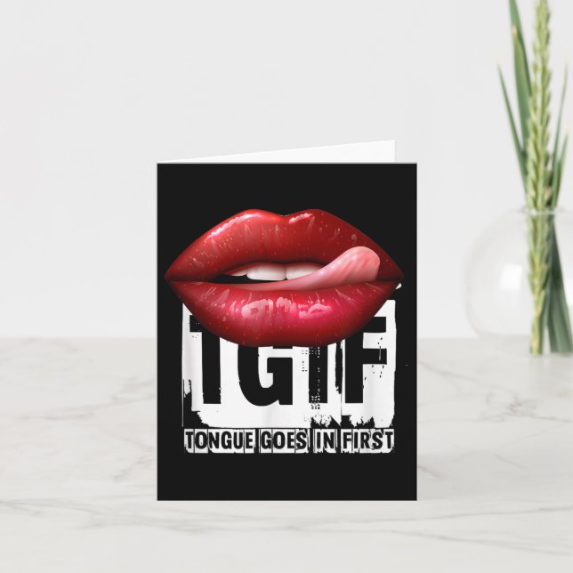 Tarjeta Cita divertida de TGIF la lengua entra primero  (Anverso)