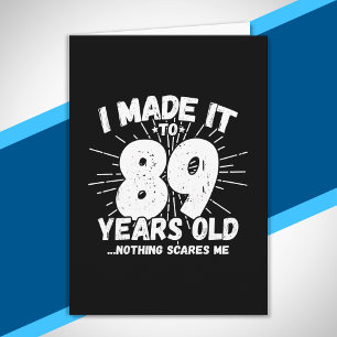 Tarjeta Cita divertida para el 89 cumpleaños Sarcástica pa