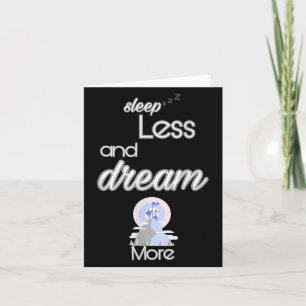 Tarjeta Cita inspiradora Sueño Menos Sueño Más Diseño G