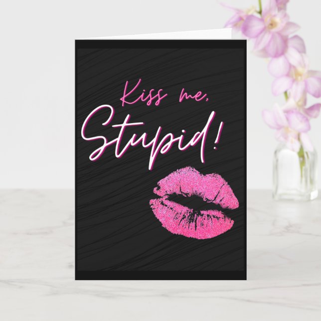 Tarjeta Cita negra y rosa con un beso - ¡Bésame, estúpido! (Orquídea)