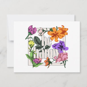 Tarjeta Cita positiva Be Happy y flores de jardín