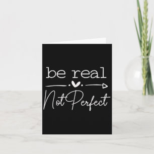 Tarjeta Cita Positiva Ser Real No Perfecta Inspi De Autoam