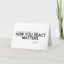 Tarjeta CITAS: Epictetus: Cómo usted reacciona