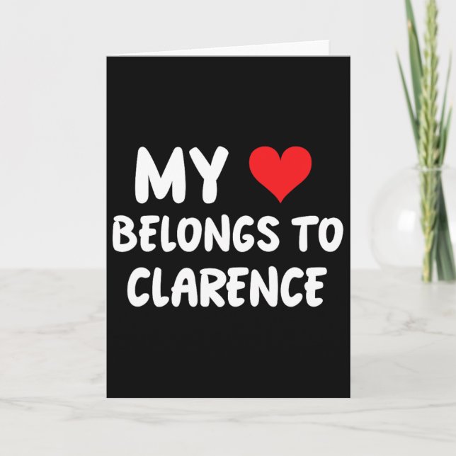 Tarjeta Clarence - Mi corazón pertenece a Clarence - Amor  (Anverso)