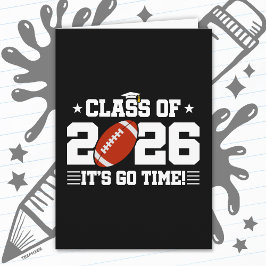 Tarjeta Class of 2026 Football Graduation It’s Go Time