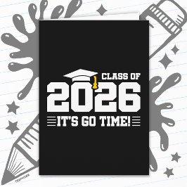 Tarjeta Class of 2026 Graduation It’s Go Time Funny Quote