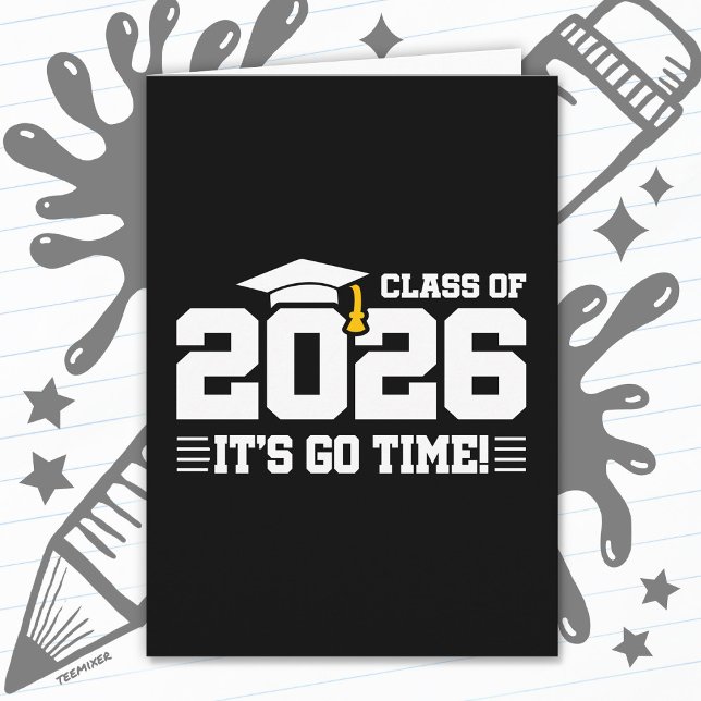 Tarjeta Class of 2026 Graduation It’s Go Time Funny Quote (Subido por el creador)