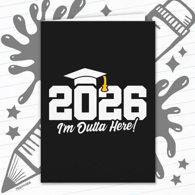 Tarjeta Class of 2026 I’m Outta Here Graduation Quote (Subido por el creador)