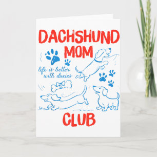 Tarjeta Club de mamás de Dachshund La vida es mejor con Da