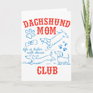 Tarjeta Club de mamás de Dachshund La vida es mejor con Da